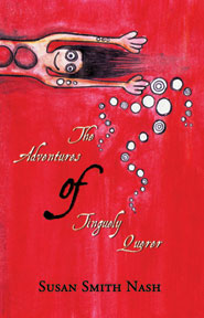 The Adventures of Tinguely Querer by Susan Smith Nash