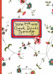 Good Deeds
                          Society by Susan Smith Nash